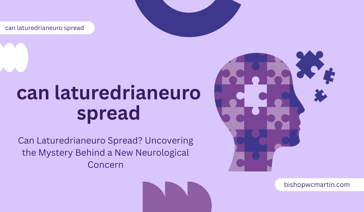 Can Laturedrianeuro Spread